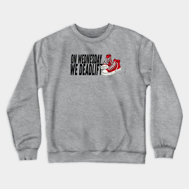 Deadlift Crewneck Sweatshirt by PowerliftingT